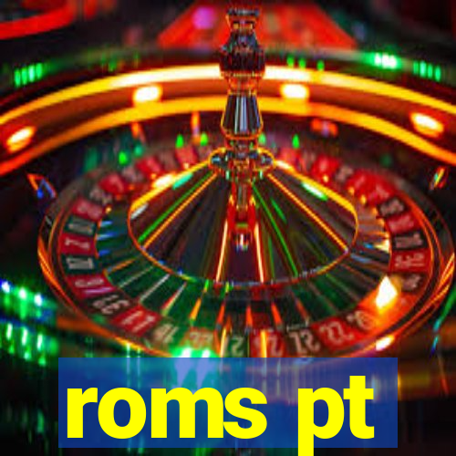 roms pt